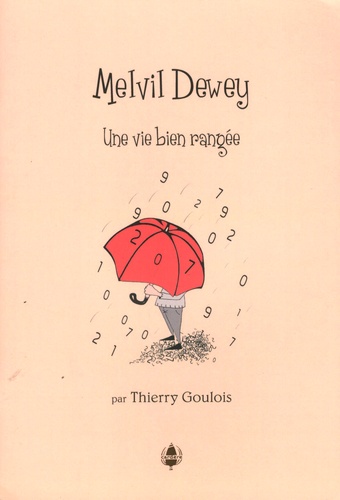 Melvil Dewey. Une vie bien rangée
