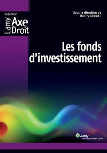 Thierry Granier - Les fonds d'investissement.