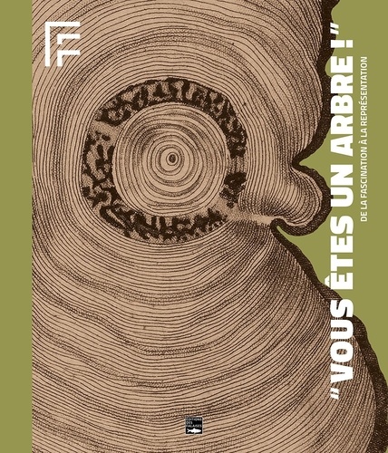 Thierry Grillet - "Vous êtes un arbre !" - De la fascination à la représentation.