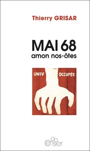 Mai 68, amon nos-ôtes
