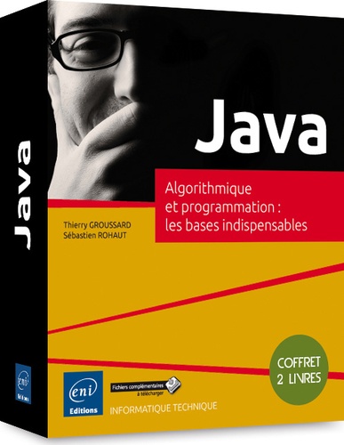 Thierry Groussard - Java - Coffret de 2 livres : algorithmique et programmation : les bases indispensables.