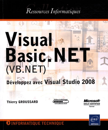 Visual Basic Net Vb Net Developpez Avec De Thierry Groussard Livre Decitre