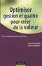 Thierry Guillemin et Martine Trabelsi - Optimiser gestion et qualité pour créer de la valeur.