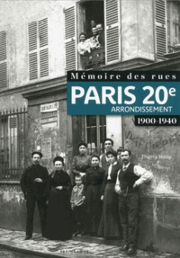 Thierry Halay - Mémoire des rues : 20e arrondissement.