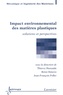 Thierry Hamaide et Rémi Deterre - Impact environnemental des matières plastiques - Solutions et perspectives.
