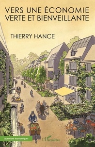 Thierry Hance - Vers une économie verte et bienveillante.