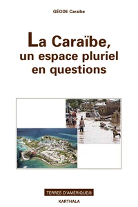 La Caraïbe, un espace pluriel en questions