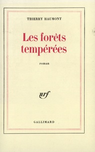 Thierry Haumont - Les forêts tempérées.