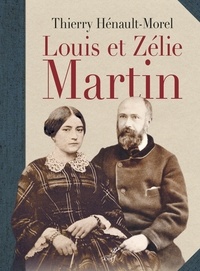 Thierry Hénault-Morel et Thierry Hénault-Morel - Louis et Zélie Martin.