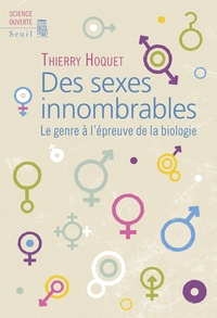 Thierry Hoquet - Des sexes innombrables - Le genre à l'épreuve de la biologie.