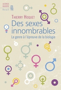 Thierry Hoquet - Des sexes innombrables - Le genre à l'épreuve de la biologie.