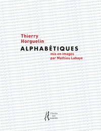 Thierry Horguelin - Alphabétiques.