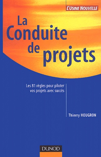 Thierry Hougron - La conduite de projets.