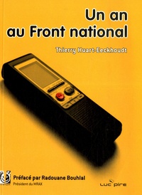 Thierry Huart-Eeckhoudt - Un an au Front National.