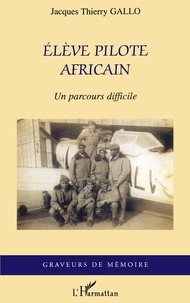Thierry jacques Gallo - Elève pilote africain.