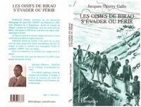 Thierry jacques Gallo - Les oisifs de Birao, s'évader ou périr.