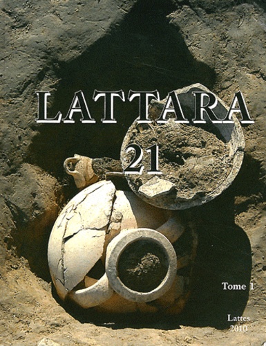 Thierry Janin - Premières données sur le cinquième siècle avant notre ère dans la ville de Lattara - 2 volumes.