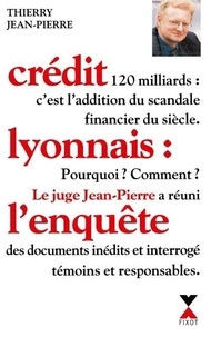 Thierry Jean-Pierre - Credit Lyonnais : L'Enquete.
