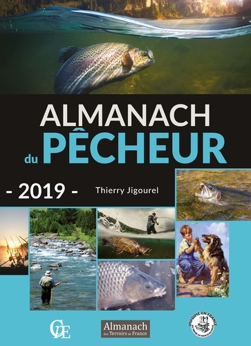 Thierry Jigourel - Almanach du pêcheur.