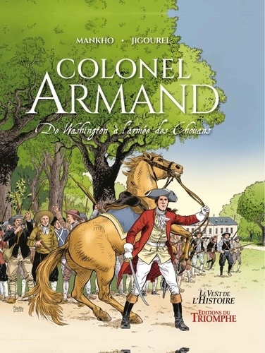 Colonel Armand. De Washington à l'armée des Chouans