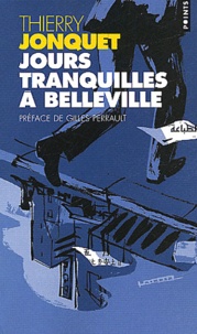 Thierry Jonquet - Jours tranquilles à Belleville.