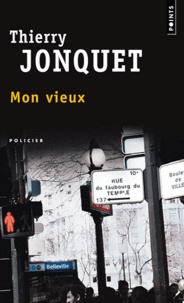 Thierry Jonquet - Mon vieux.
