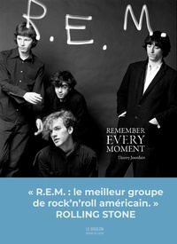 Thierry Jourdain - R.E.M - Remember Every Moments.