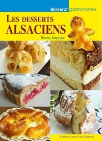 Thierry Kappler - Les desserts Alsaciens.