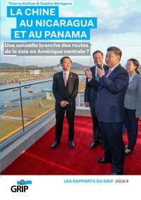 Ebook téléchargement complet gratuit La Chine au Nicaragua et au Panama  - Une nouvelle branche des routes de la soie en Amérique centrale ?  9782872911721 in French