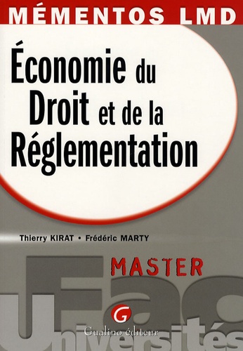 Thierry Kirat et Frédéric Marty - Economie du Droit et de la Réglementation - Master.