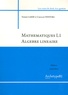 Thierry Lafay et Caroline Ventura - Mathématiques L1 Algèbre linéaire.