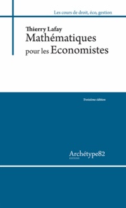 Thierry Lafay - Mathématiques pour les économistes L2.