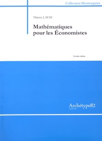 Thierry Lafay - Mathématiques pour les économistes.