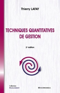 Télécharger le pdf complet google books Techniques quantitatives de gestion (French Edition) par Thierry Lafay 9782717871012 