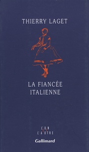 Thierry Laget - La fiancée italienne.