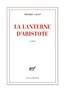 Thierry Laget - La lanterne d'Aristote.
