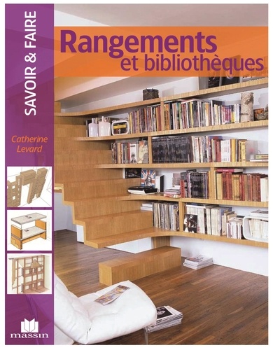Thierry Lamarre et Catherine Levard - Rangements et bibliothèques.