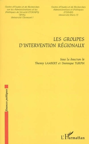 Thierry Lambert - Les groupes d'intervention régionaux.