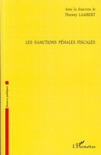 Thierry Lambert - Les sanctions pénales fiscales.
