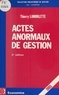 Thierry Lamorlette - Actes anormaux de gestion.