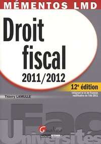 Thierry Lamulle - Droit fiscal 2011/2012.