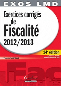 Thierry Lamulle - Exercices corrigés de fiscalité 2012-2013.