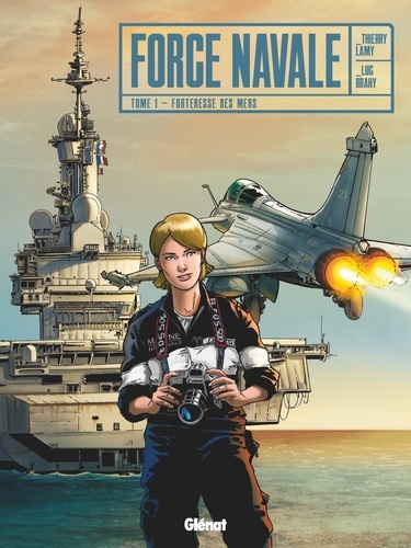 Force Navale Tome 1 Forteresse des mers