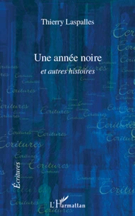 Une année noire et autres histoires
