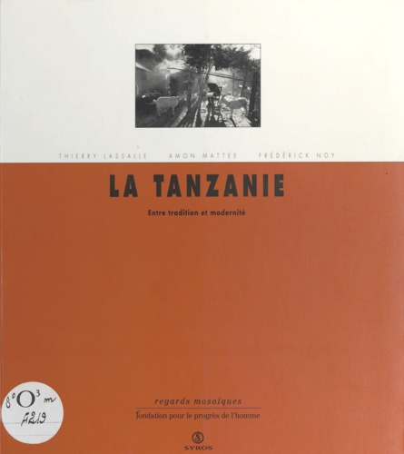La Tanzanie. Entre tradition et modernité