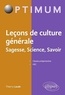 Thierry Laude - Leçons de culture générale - Sagesse, Science, Savoir.