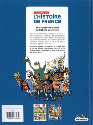 Histoire de l'histoire de France Tome 1 Du big bang à Louix XIV -  -  Edition limitée