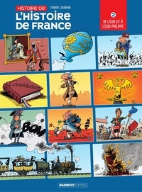 Thierry Laudrain - L'Histoire de l'histoire de France - Tome 2.