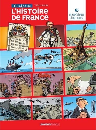 Thierry Laudrain - L'Histoire de l'histoire de France - Tome 3.