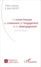 Thierry Laurent - Le roman français au croisement de l'engagement et du désengagement (XXe-XXIe siècles).